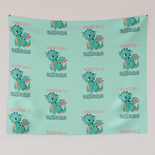 Item preview, Don't Be A Cuntasaurus designed and sold by MqHStore.
