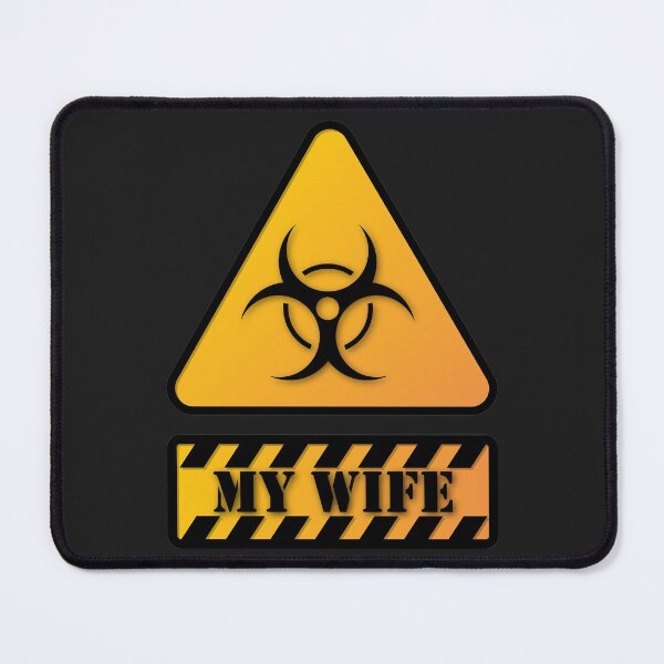 Item preview, Warning my wife, funny warning sign designed and sold by NineJuly.