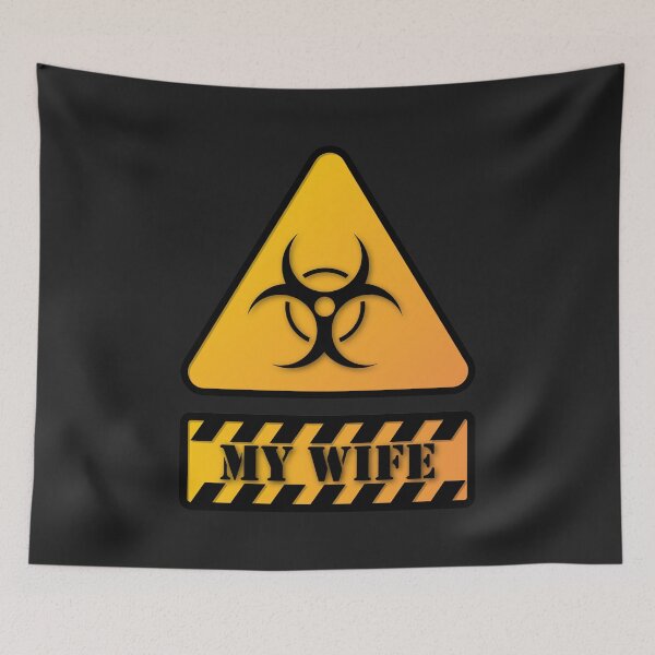 Item preview, Warning my wife, funny warning sign designed and sold by NineJuly.