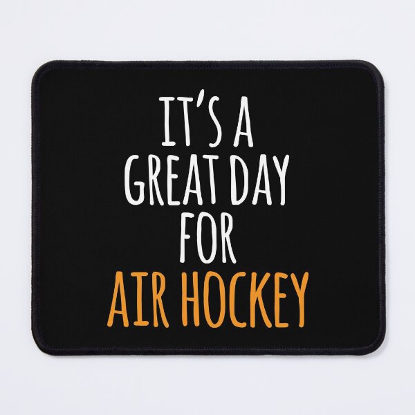 Item preview, It's a Great Day for Air Hockey designed and sold by kindxinn.