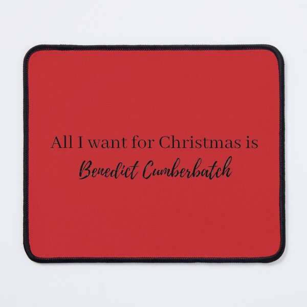 Item preview, all i want for christmas is benedict cuberbatch designed and sold by LannisterOnMars.