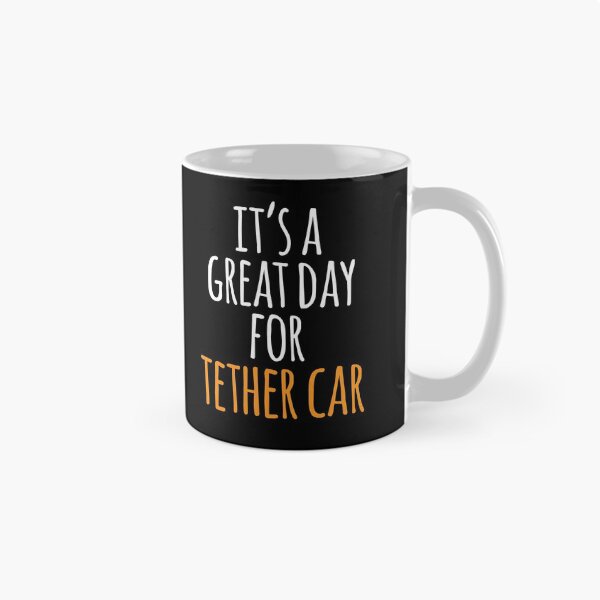 Item preview, It's a Great Day for Tether Car designed and sold by kindxinn.