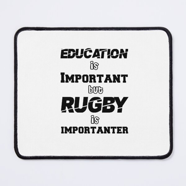 Item preview, Education is Important,but is Rugby is importanter designed and sold by aliaiffa.