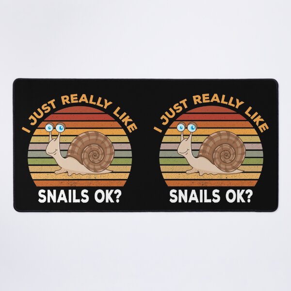 Item preview, I just really like snails ok, escargot, funny snail, snail quote, smiling snail, snail dad mom, cute snail, quotes saying designed and sold by SGS-.