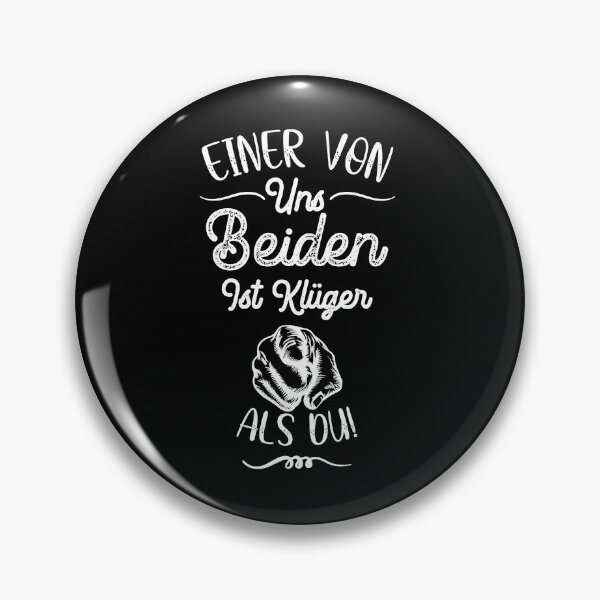 Item preview, Funny Einer Von Uns Beiden Ist Klüger Als Du! Design designed and sold by distractful.