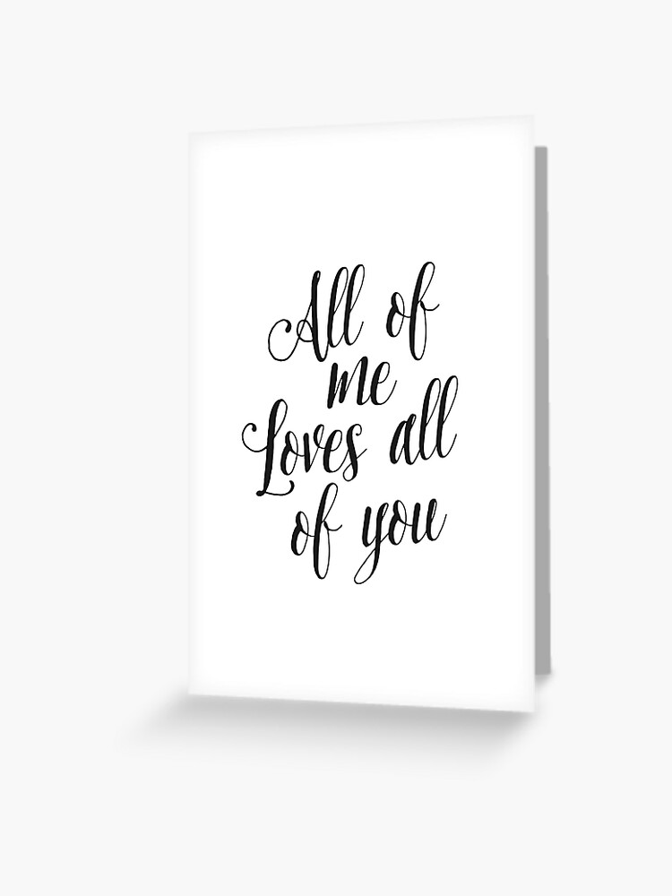 All Of Me Loves All Of You Printable Printable Love Quote Wedding