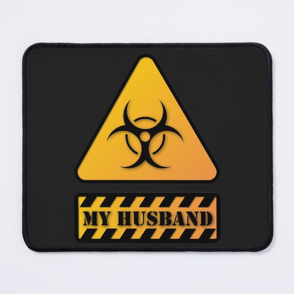 Item preview, Warning my hubby, funny warning sign designed and sold by NineJuly.