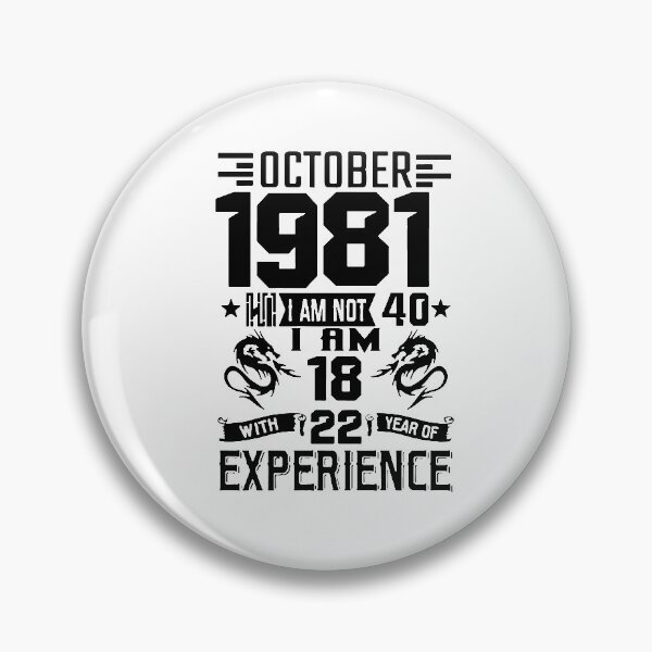 Item preview, Born in October 1981 I am 18 year with 22 years of experience Awesome 41 Years of Being Awesome Birthday Anniversary Gift Idea Holiday Fun Party Premium Apparel Funny Xmas designed and sold by DesignByHeartUK.