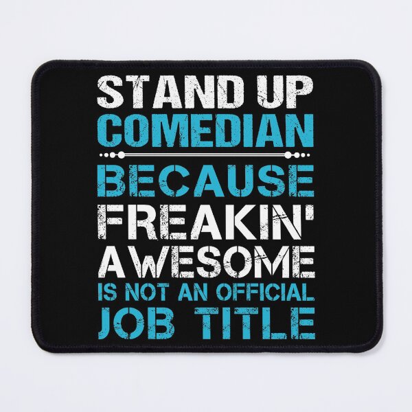 Item preview, Stand Up Comedian T Shirt - Freaking Awesome Job Gift Item Tee designed and sold by oetate4774.