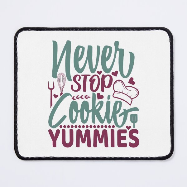Item preview, NEVER STOP COOKIE YUMMIES designed and sold by GamaArtDesign.