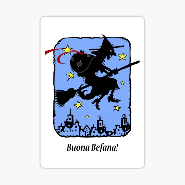 Buona notte dalla befana,befana witch,la befana 2024 Sticker for Sale by  befunnyandgood