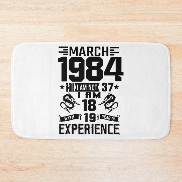 Item preview, Born in March 1984 I am 18 years with 19 years of experience Awesome 41 Years of Being Awesome Birthday Anniversary Gift Idea Holiday Fun Party Premium Apparel Funny Xmas designed and sold by DesignByHeartUK.