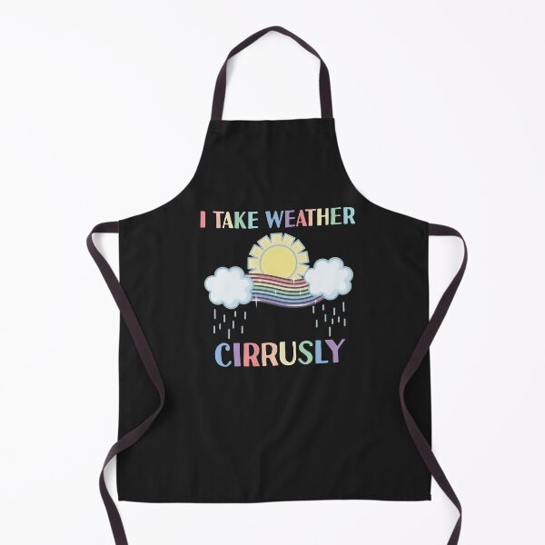 Item preview, I Take Weather Cirrusly Funny Meteorologist Meteorology Joke designed and sold by gkao.