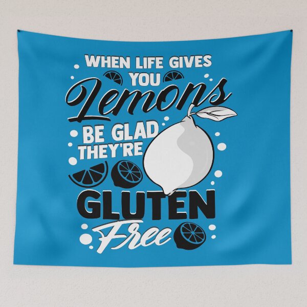 Item preview, When Life Gives You Lemons, Be Glad They're GLUTEN FREE (W&B) designed and sold by Alcino Major.