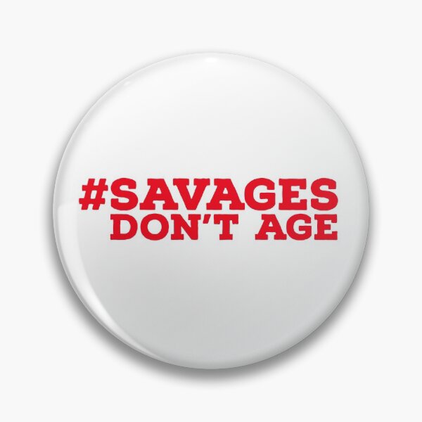 Item preview, Savages Don't Age designed and sold by muthukumarnp.