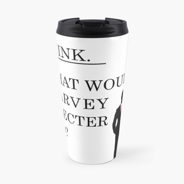 ¿Qué haría Harvey Specter? #WWHD - Camiseta / Funda de teléfono / Mug / More 2 Taza de viaje