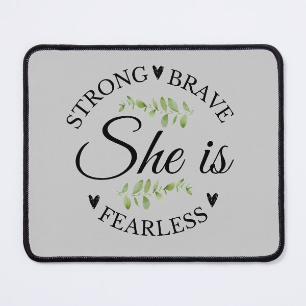 Item preview, She is strong, brave, fearless. designed and sold by NerdGrrl.