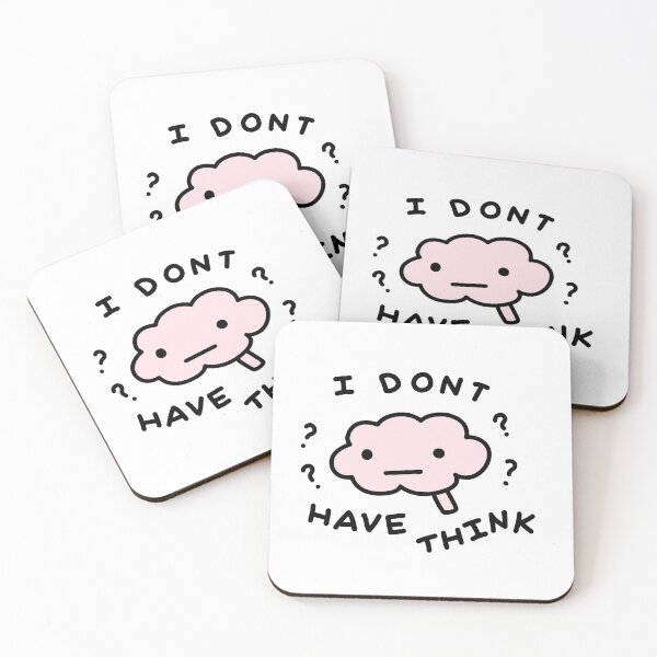 Item preview, I don't have think designed and sold by Emilyathina.