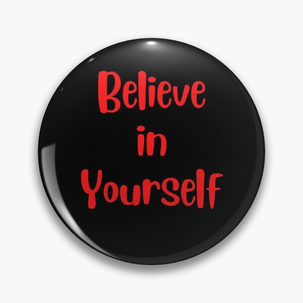 Item preview, Believe in yourself designed and sold by Peter Stawicki.