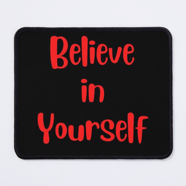 Item preview, Believe in yourself designed and sold by Peter Stawicki.