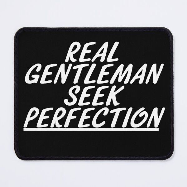 Item preview, Real Gentleman Seek Perfection T-shirt,Couple Hubby, Funny Gentleman T-Shirt, Gift For Husband and Wife, Couple Shirt designed and sold by Djikou.