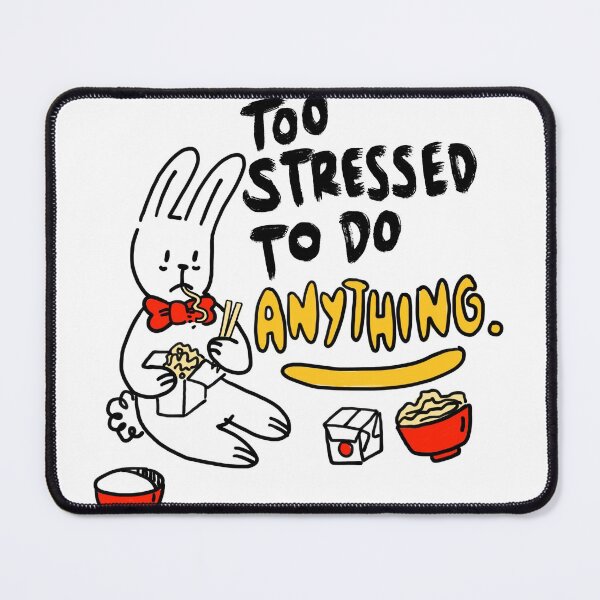Item preview, Too Stressed! designed and sold by Arroyin.