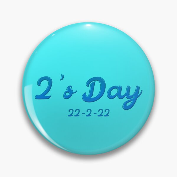 Item preview, 2's Day 22-2-22 in Bubble Blue - Historical Date designed and sold by Trinket-Trickster.