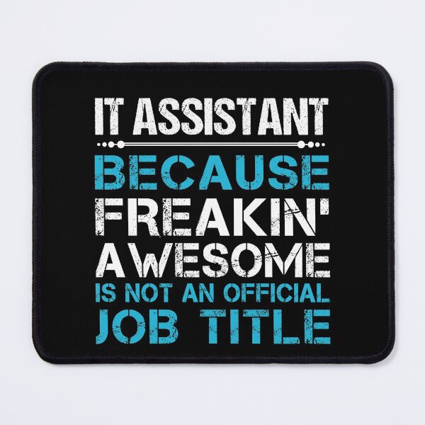Item preview, It Assistant T Shirt - Freaking Awesome Job Gift Item Tee designed and sold by oetate4774.