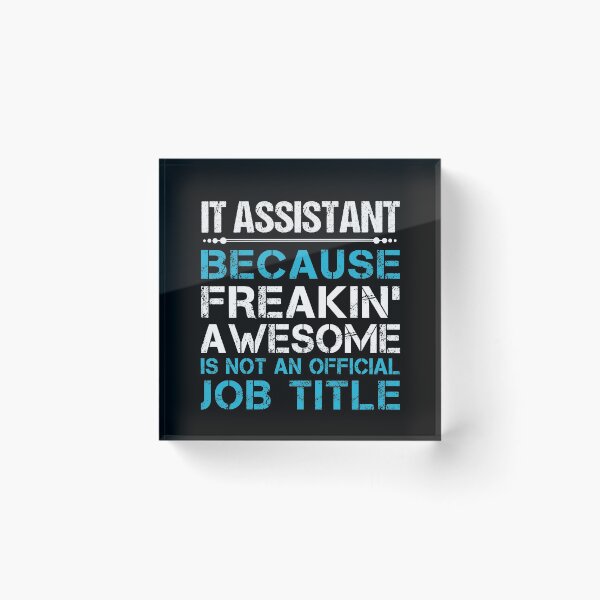 Item preview, It Assistant T Shirt - Freaking Awesome Job Gift Item Tee designed and sold by oetate4774.