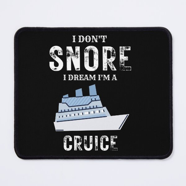 Item preview, I DON'T SNORE I DREAM I'M A CRUICE SHIRT designed and sold by zoonix.