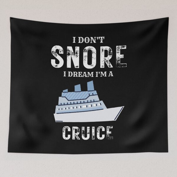 Item preview, I DON'T SNORE I DREAM I'M A CRUICE SHIRT designed and sold by zoonix.