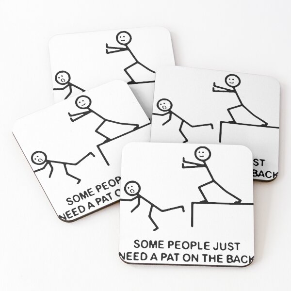 Item preview, funny saying some people just need a pat on the back Gifts ,Gift Mom,Gift dad,Gift friend Funny Art Design Happy Apparel Essential Inspiration Joy Mood designed and sold by DesignByHeartUK.