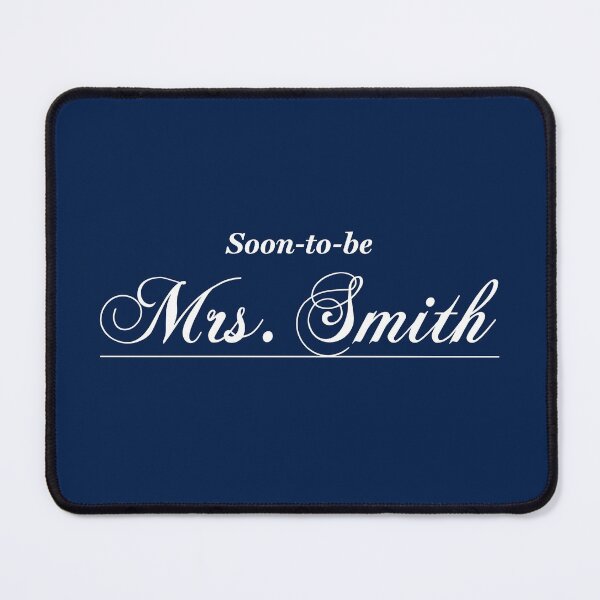 Item preview, Soon-to-be Mrs. Smith designed and sold by ClickForMore.