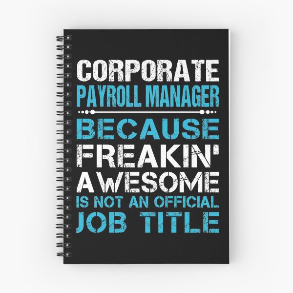 Item preview, Corporate Payroll Manager T Shirt - Freaking Awesome Job Gift Item Tee designed and sold by oetate4774.
