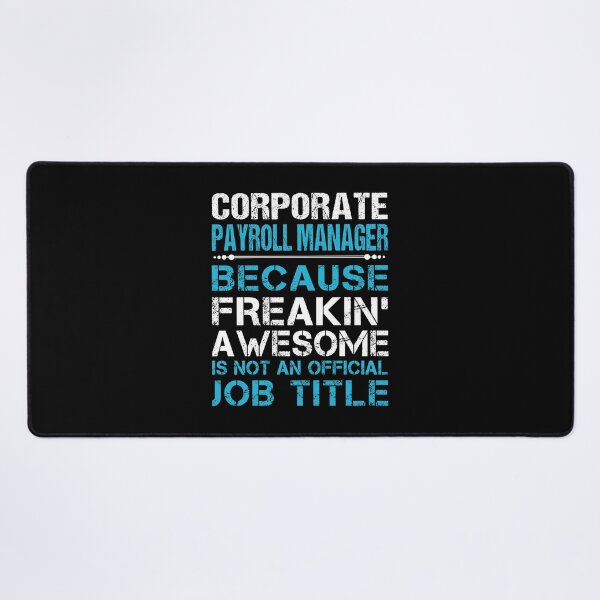 Item preview, Corporate Payroll Manager T Shirt - Freaking Awesome Job Gift Item Tee designed and sold by oetate4774.