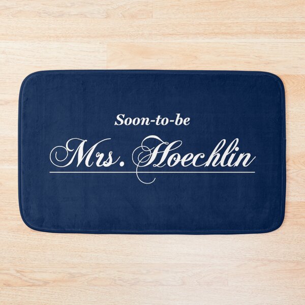 Item preview, Soon-to-be Mrs. Hoechlin designed and sold by ClickForMore.