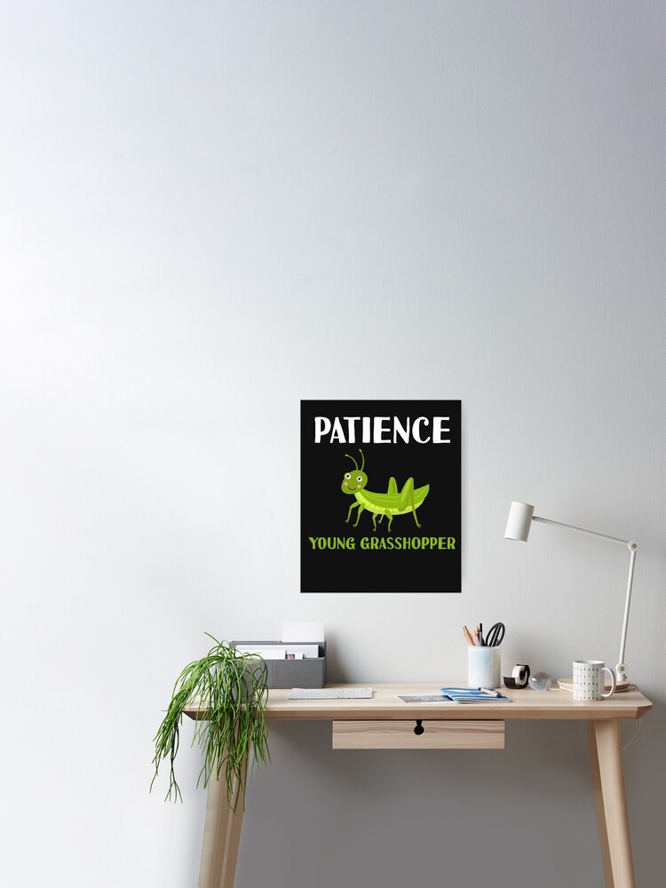 Patience Young Grasshopper Funny Meme Kawaii Grasshoppers