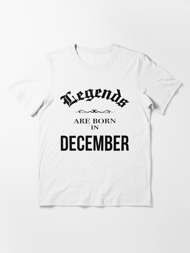 legends are born in december sweatshirt