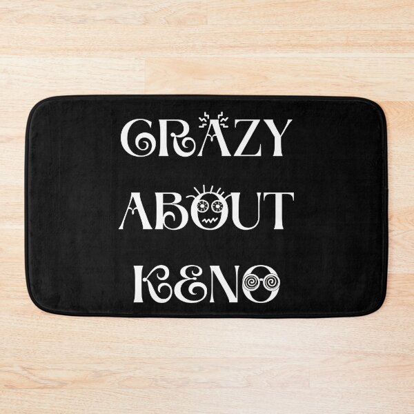 Item preview, Crazy About Keno designed and sold by SloganExpress.