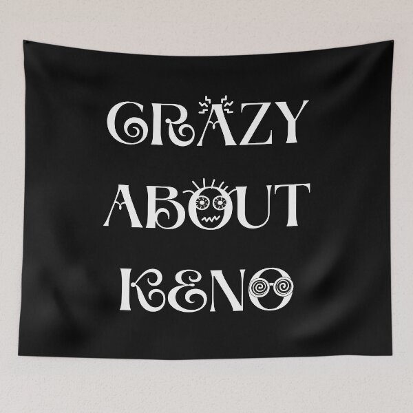 Item preview, Crazy About Keno designed and sold by SloganExpress.