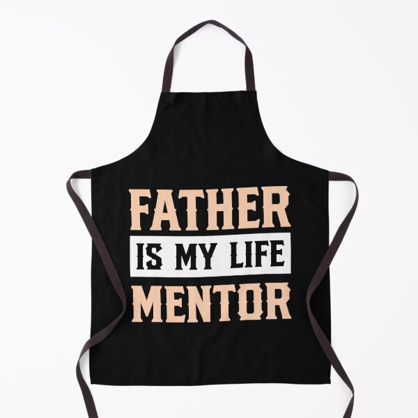 Item preview, father is my life mentor designed and sold by Best-Designers.