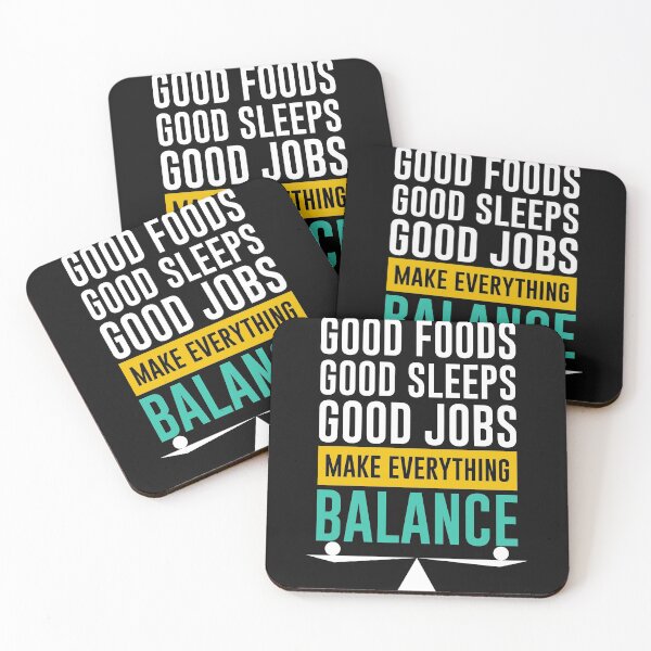 Item preview, Good foods Good sleeps Good Jobs make everything balance designed and sold by Best-Designers.