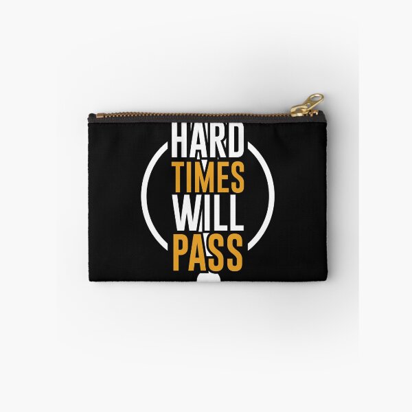 Item preview, Hard times will pass designed and sold by Best-Designers.