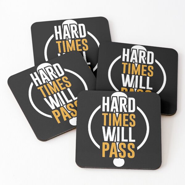 Item preview, Hard times will pass designed and sold by Best-Designers.