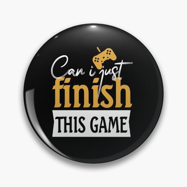 Item preview, Can I Just Finish This Game ,Funny video Gaming designed and sold by Amirebdesign.