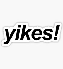 yikes! dramatic expression Sticker