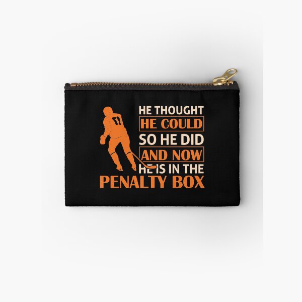 Item preview, He thought he could so he did and now he is in the penalty box designed and sold by Best-Designers.