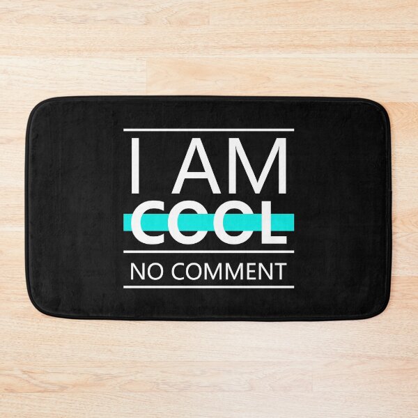 Item preview, I am Cool No Comment designed and sold by Best-Designers.