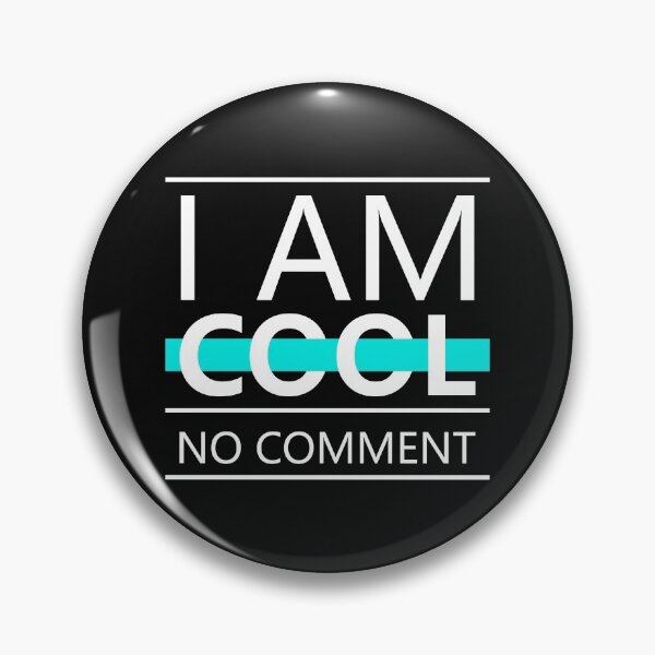 Item preview, I am Cool No Comment designed and sold by Best-Designers.