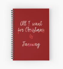 All I want for Christmas is Janeway Spiral Notebook